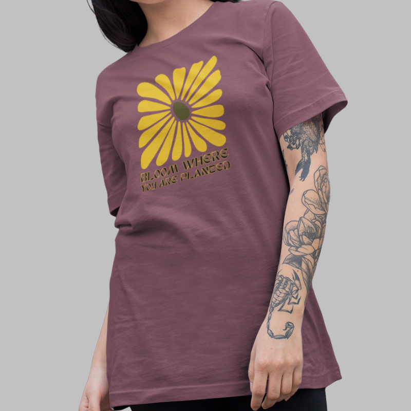 Bloom Where You Are Planted Printed T Shirt